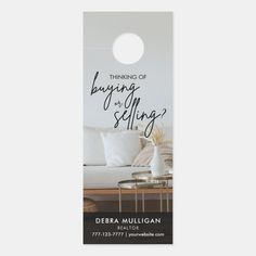 a door hanger with the words thinking of buying to selling on it in black and white