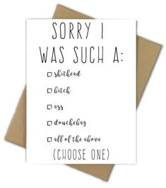 a card with the words sorry i was sucha written in black ink on it