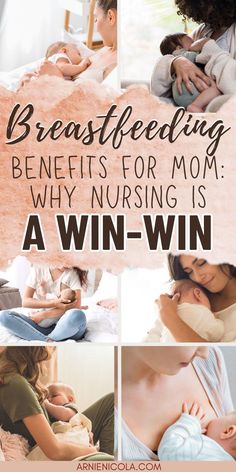 breastfeeding benefits for mom why nursing is a win - win