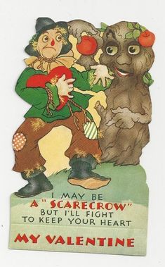 an old fashioned valentine card with a cartoon character holding an apple in one hand and the words, i may be scarecrow to keep your heart