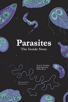 the book cover for parasites the inside story