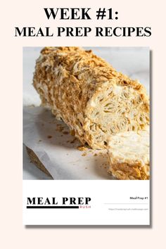 a meal prep recipe with the title, week 1 meal prep recipes for meat prep