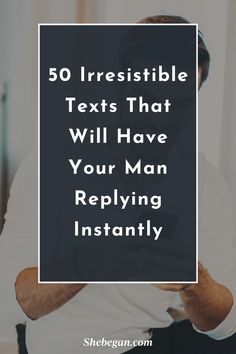 a man with headphones on and text overlay that reads, 50 irresistiblely texts that will have your man repliving instantity