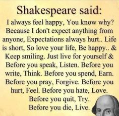 shakespeare said i always feel happy you know why