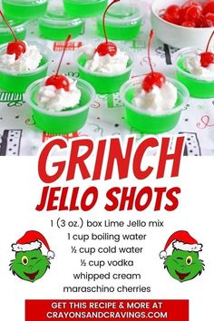 an advertisement for grinch jello shots with cherries and whipped cream in green cups