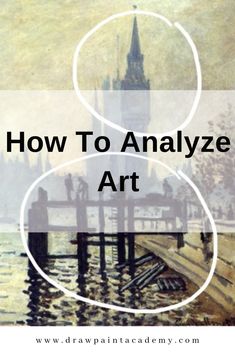 a painting with the words how to analize art in front of it and an image of