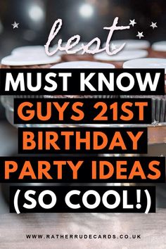 cupcakes with the words best must know guys 21st birthday party ideas so cool