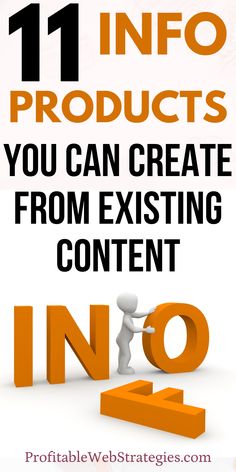 an orange and white poster with the words 11 info products you can create from existing content