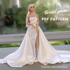 a barbie doll wearing a white gown and high slit skirt with text that reads, bridal gown pdf pattern