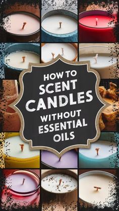 candles with the words how to scent candles without essential oils