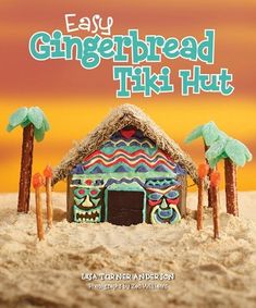 the front cover of an easy gingerbread tiki hut, with palm trees in the foreground