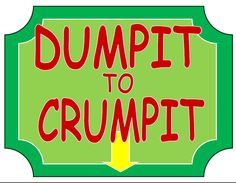 a sign that says dumppit to crump it with an arrow pointing towards the center