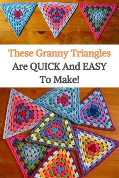 crocheted triangle with the words these granny triangles are quick and easy to make