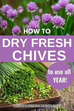 fresh chives on a cutting board with text overlay how to dry fresh chives to use all year