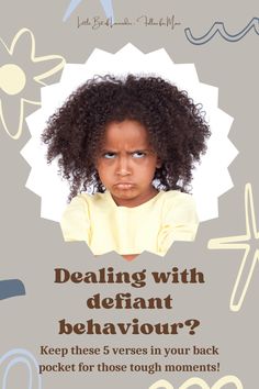 a poster with an image of a child's face and the words dealing with defiant behavour?