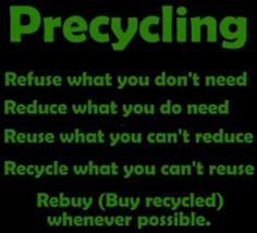 a green recycling sign with the words reduce what you don't need