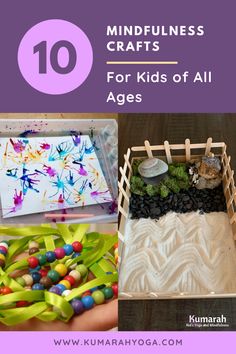 the top 10 mindful crafts for kids of all ages to make with their own hands