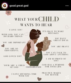 a woman holding a child with the words what your child wants to hear on it