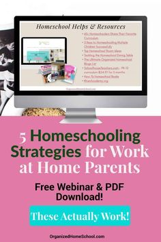 a computer screen with the words homeschooling strategies for work at home parents