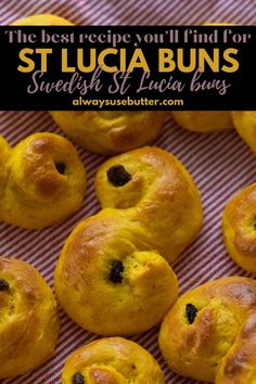 the best recipe you'll find for st lucia buns is sweetish and luscious