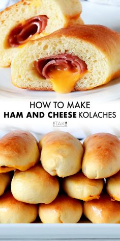 ham and cheese rolls on a plate with the words, how to make ham and cheese kolaches