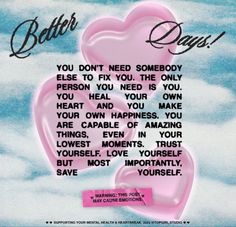 a pink heart with the words better days written on it