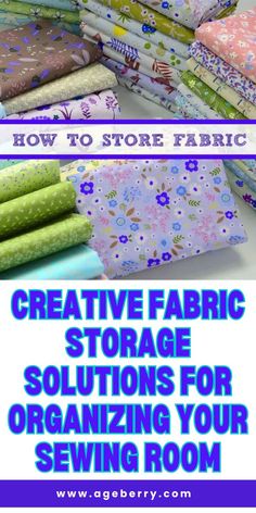 several different types of fabric are shown with the title how to store fabric