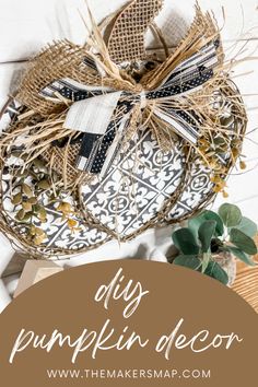 diy pumpkin decor with text overlay that says diy pumpkin decor on it