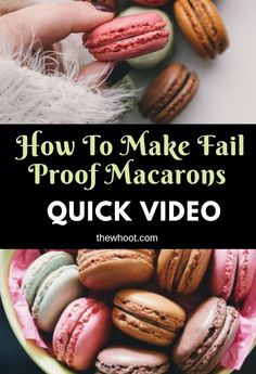 how to make fail proof macarons quick video