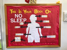 this is your body on no sleep bulletin board