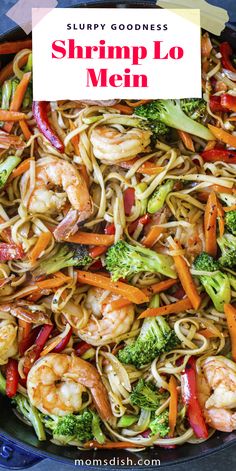 shrimp lo mein in a skillet with broccoli, carrots and noodles