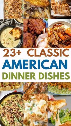 the cover of 25 classic american dinner dishes, with pictures of different types of food