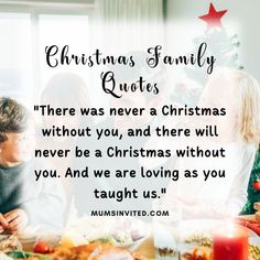 three children sitting at a table with food and christmas tree in the background text reads, christmas family quotes there was never a christmas