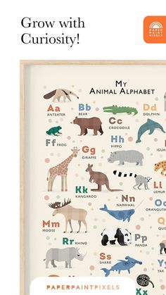 an animal alphabet poster is shown with the words grow with curiosity written in different languages