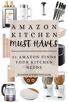 the words amazon kitchen must haves are overlaid with images of kitchen items and appliances