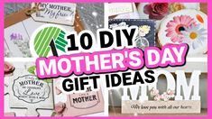 the words 10 diy mother's day gift ideas are shown in pink and white