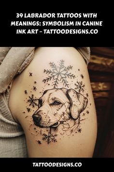 Illustrative tattoo of a Labrador dog surrounded by snowflakes and stars on a person's arm, with text about Labrador tattoos and symbolism. Labrador Tattoos, Labrador Tattoo, Tattoos Designs, Black Labrador, Canine Companions, The Angel, Animal Tattoos, Heart Locket, Ink Art