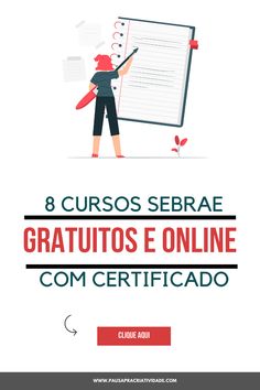 a woman writing on a clipboard with the words 8 curos sebrae gratuos e online com certiicado