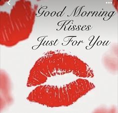 Good Morning Quotes Inspirational, Morning Quotes Inspirational, Inspirational Good Morning Quotes, Romantic Good Morning Quotes, Good Morning Kisses