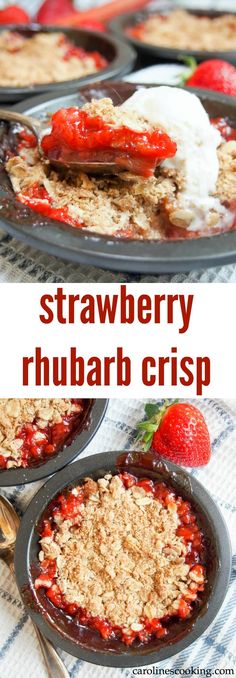 strawberry rhubarb crisp is an easy and delicious dessert