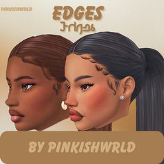 two women are shown with the words edge's thrus on their foreheads