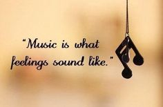 music is what feelings sound like hanging from a string with musical notes attached to it