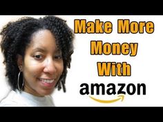 a woman smiling with the words make more money with amazon in front of her face