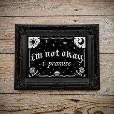 I'm okay (trust me) with this very spooky and very emo cross stitch pattern! PATTERN SPECIFICATIONS: Fabric: 14 Count Aida (Black) Size: 7" X 5" (pictured displayed in a 7"x5" frame) Number of Colours: 1 Included in this easy to read PDF pattern: - Finished Sample Photo - Colour Symbol Chart - Thread & Size Guide This listing is for the PDF pattern download only, no physical item will be sent. A link to download the pattern will be emailed to you, you can also access this file through the 'Purch My Chemical Romance Cross Stitch, Frame Cross Stitch Pattern, Cross Stitch Quotes, Not Okay, Ouija Board, Cute Cross Stitch, Crochet Cross, Cross Stitch Rose, Fuse Beads