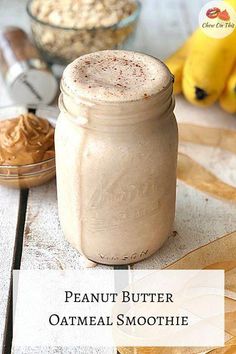 peanut butter oatmeal smoothie in a mason jar on a table with bananas