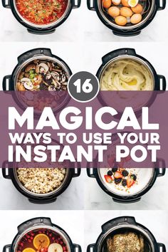 the top ten magic ways to use your instant pot