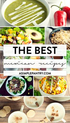 the best mexican recipes from asimpleparty com