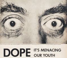 an advertisement for dope with two eyes and the words it's menacing our youth