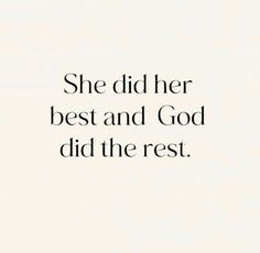 the words she did her best and god did the rest