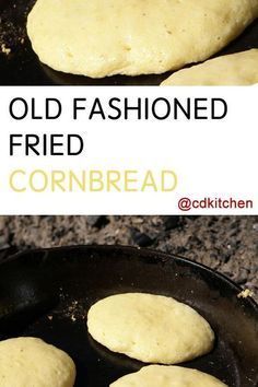 homemade old fashioned fried cornbreads cooking in a cast iron skillet with text overlay